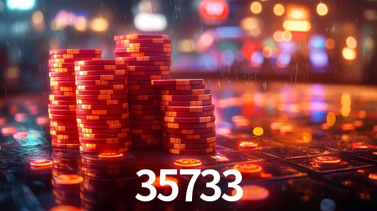 35733 bet
